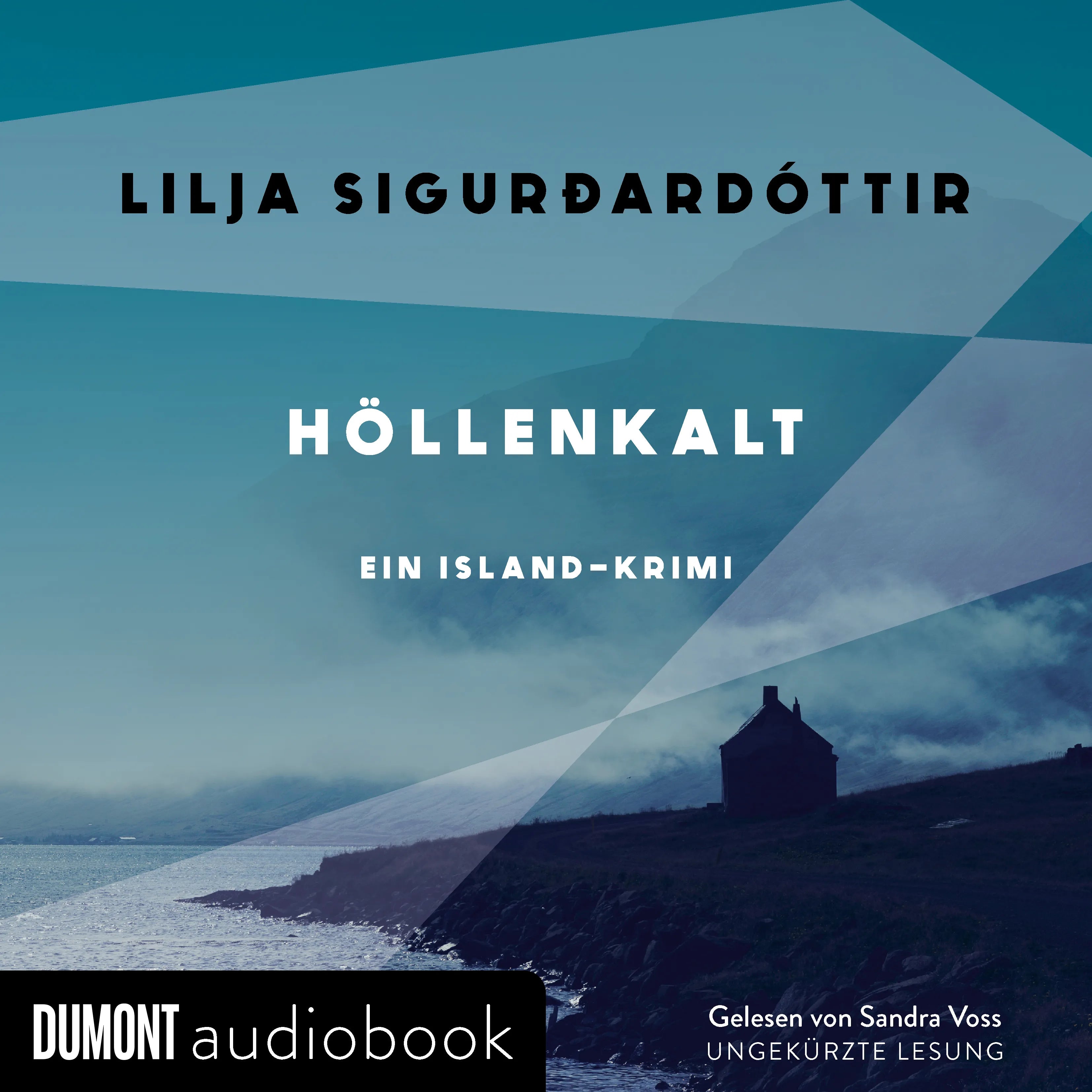 Cover: Höllenkalt (Hörbuch Download) von Lilja Sigurðardóttir