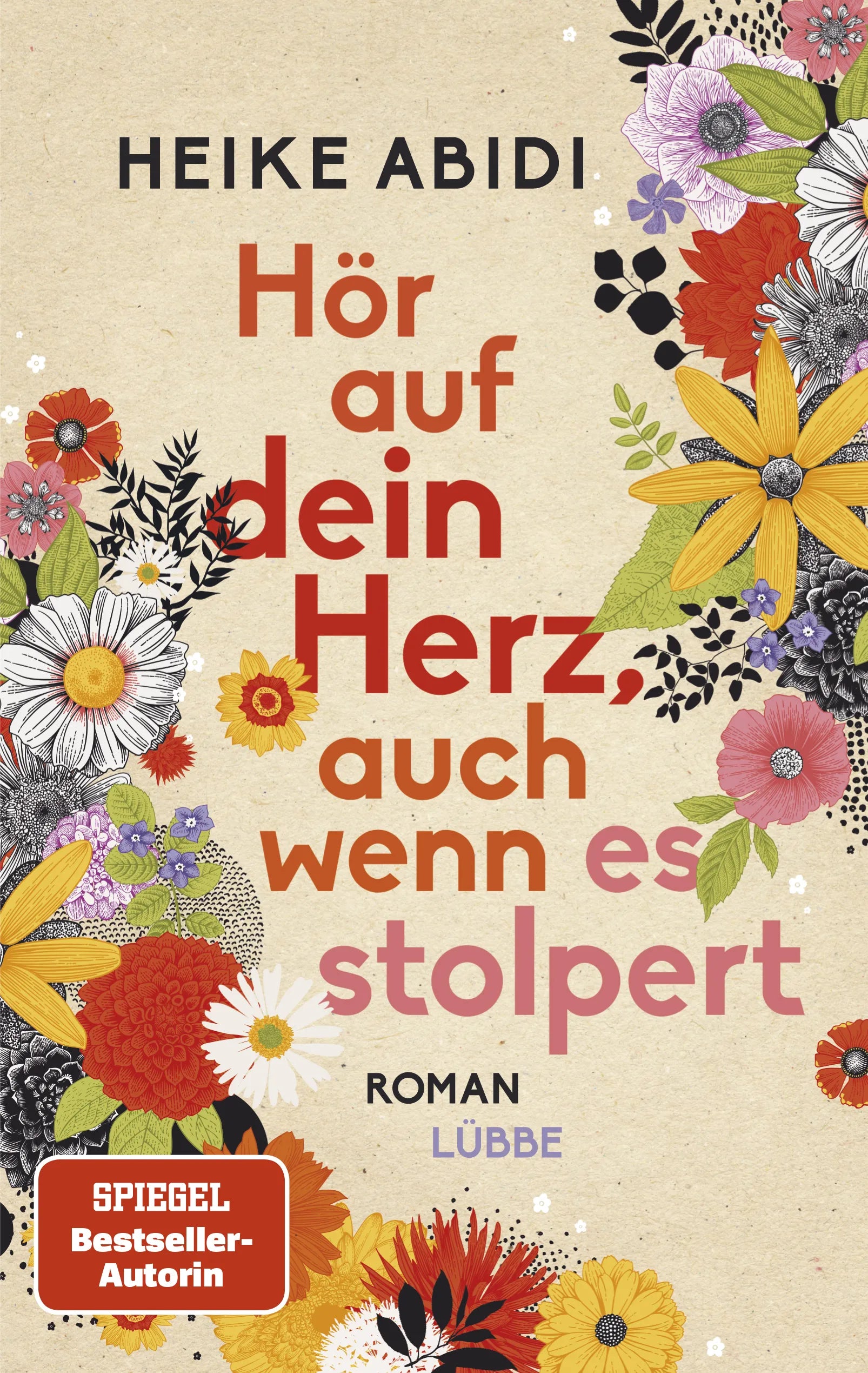 Buchcover von 'Hör auf dein Herz, auch wenn es stolpert' - Paperback von Heike Abidi