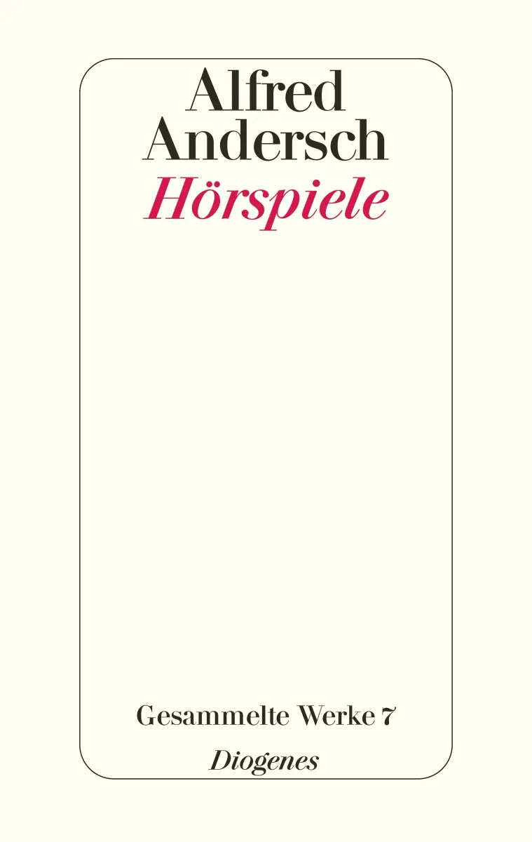 Buchcover von 'Hörspiele' - Gebundene Ausgabe von Alfred Andersch