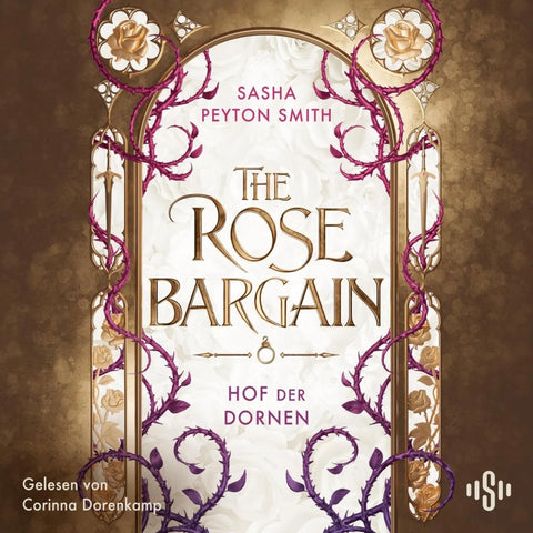 Hof der Dornen 1: The Rose Bargain
