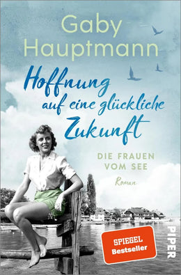 Cover: Hoffnung auf eine glückliche Zukunft (E-Book) von Gaby Hauptmann