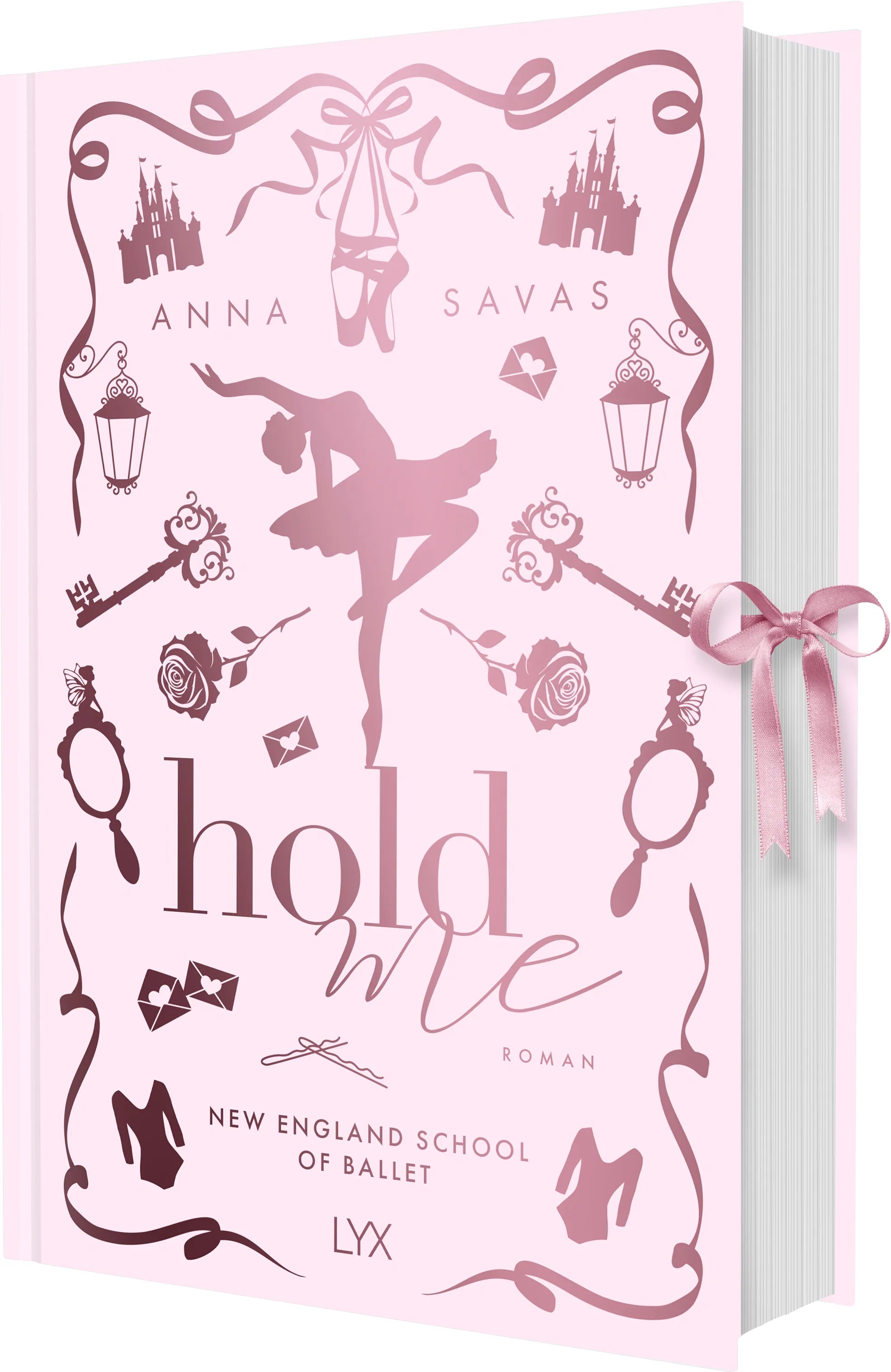 Cover: Hold Me - New England School of Ballet: Special Edition (Hardcover) von Anna Savas