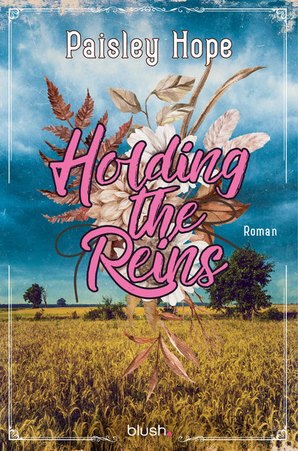 Cover: Holding The Reins (E-Book) von Paisley Hope