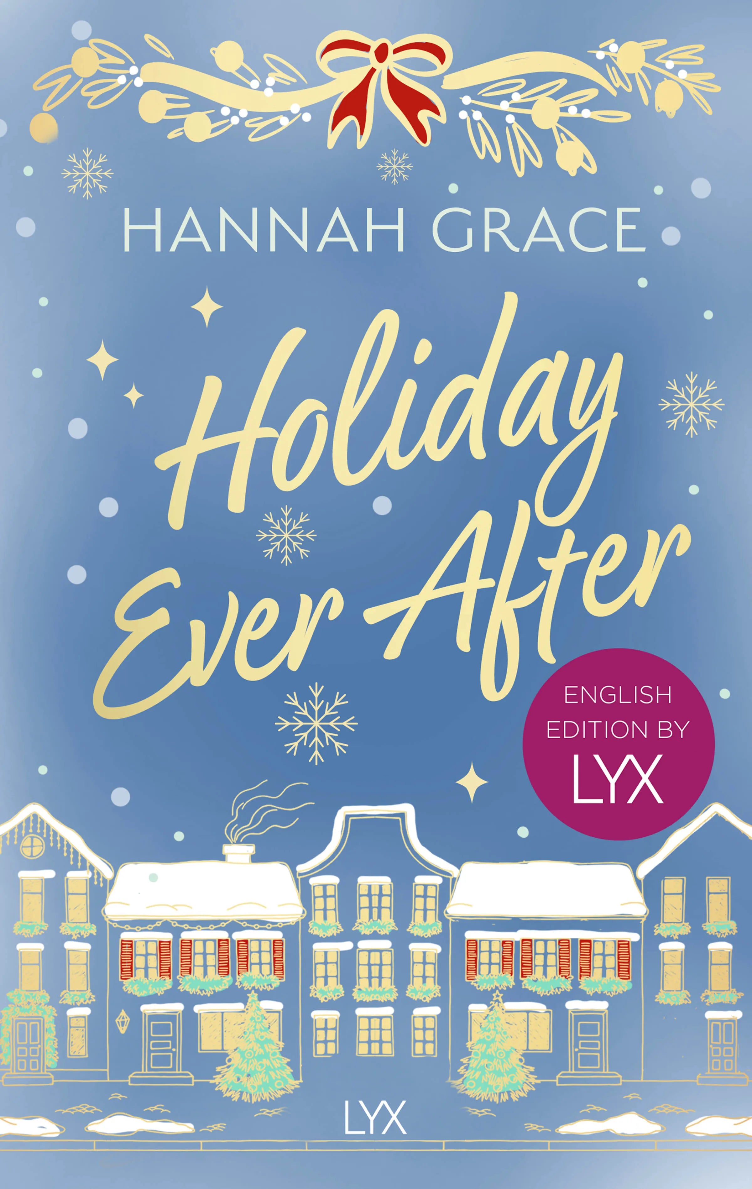 Buchcover von 'Holiday Ever After: English Edition by LYX' - Paperback von Hannah Grace