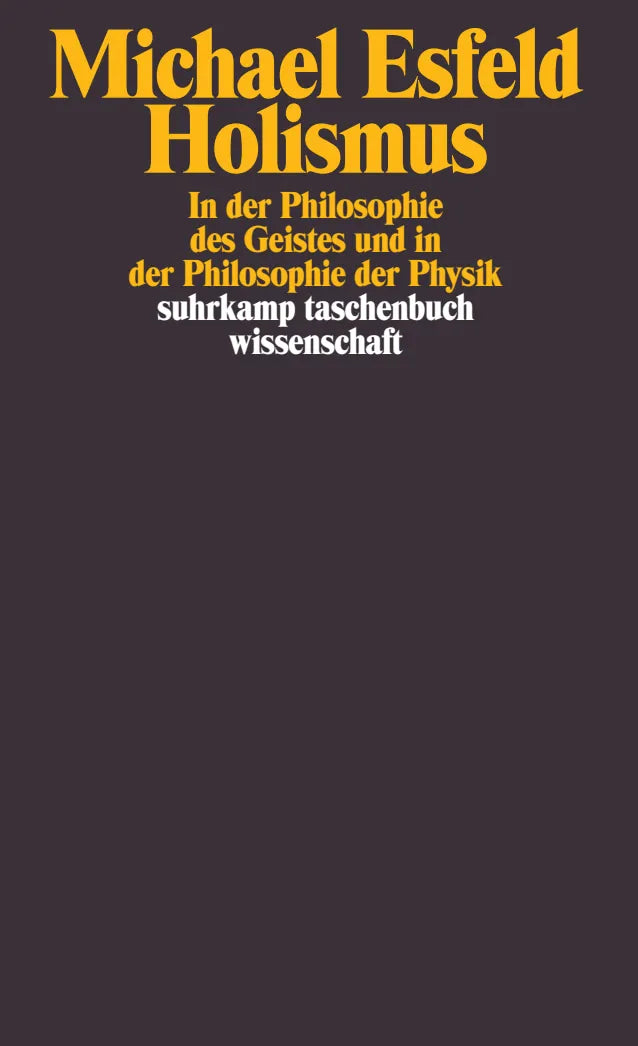 Buchcover von 'Holismus in der Philosophie des Geistes und in der Philosophie der Physik' - Taschenbuch von Michael Esfeld