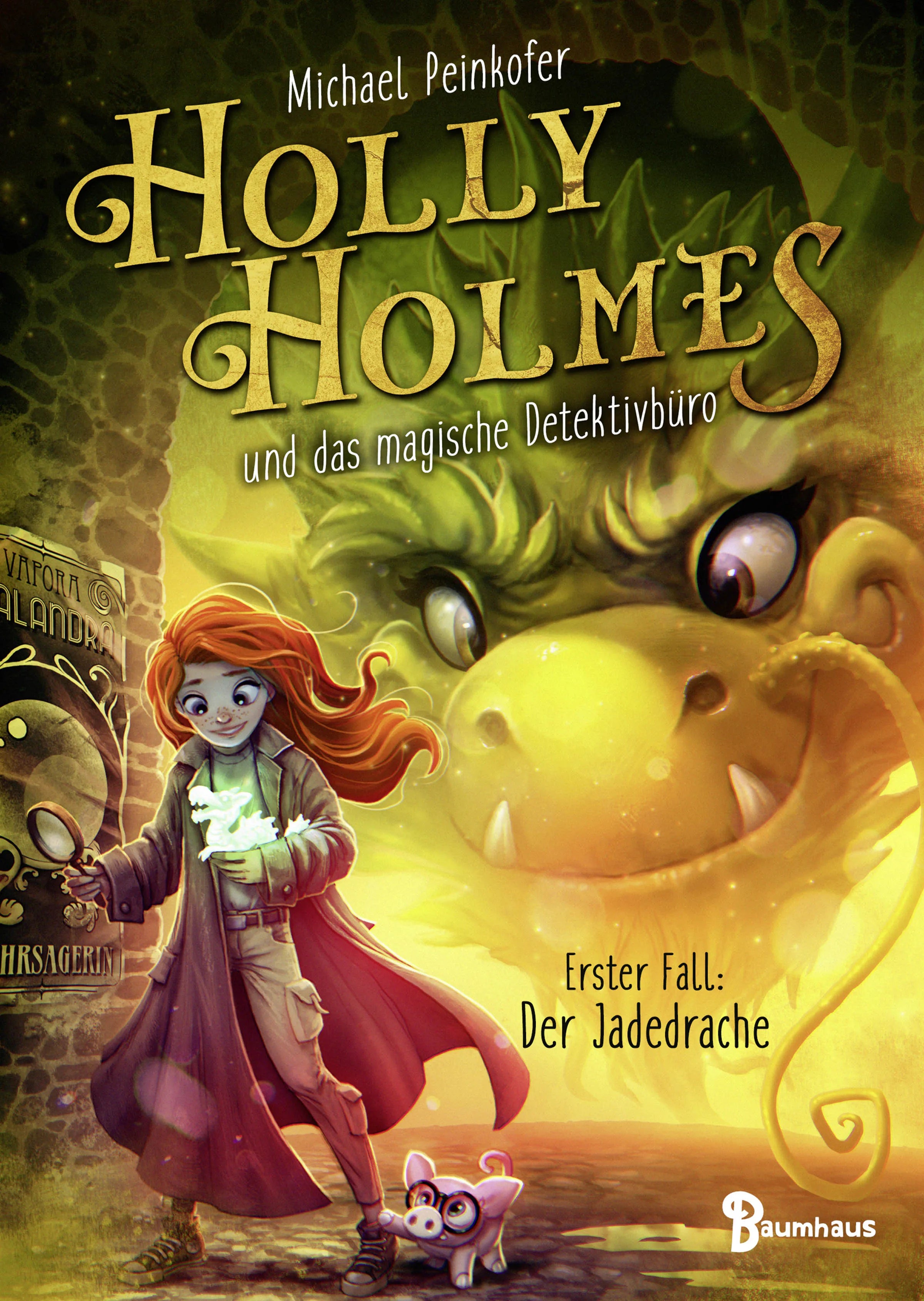 Buchcover von 'Holly Holmes und das magische Detektivbüro - Erster Fall: Der Jadedrache' - Gebundene Ausgabe von Michael Peinkofer
