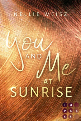 Cover: Hollywood Dreams 1: You and me at Sunrise (E-Book) von Nellie Weisz