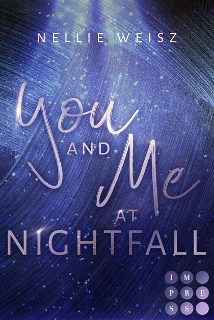 Buchcover von 'Hollywood Dreams 2: You and me at Nightfall' - Taschenbuch von Nellie Weisz