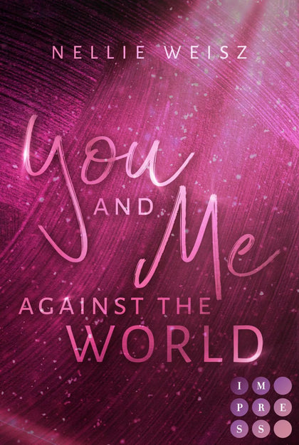 Buchcover von 'Hollywood Dreams 3: You and me against the World' - Taschenbuch von Nellie Weisz