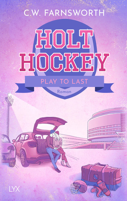 Cover: Holt Hockey - Play to Last (Paperback) von C. W. Farnsworth