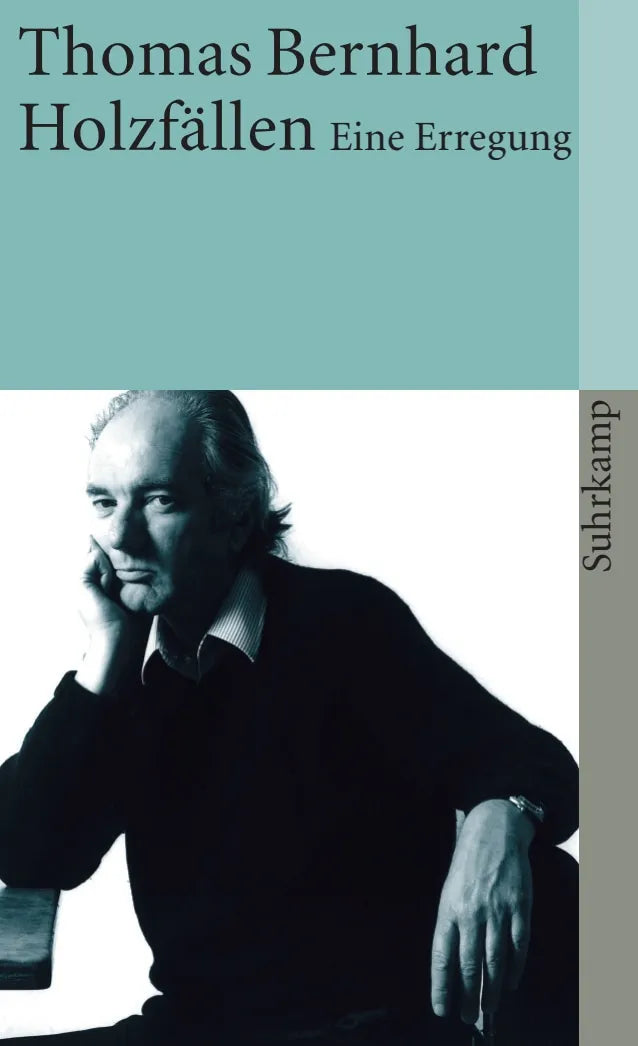 Buchcover von 'Holzfällen' - Taschenbuch von Thomas Bernhard