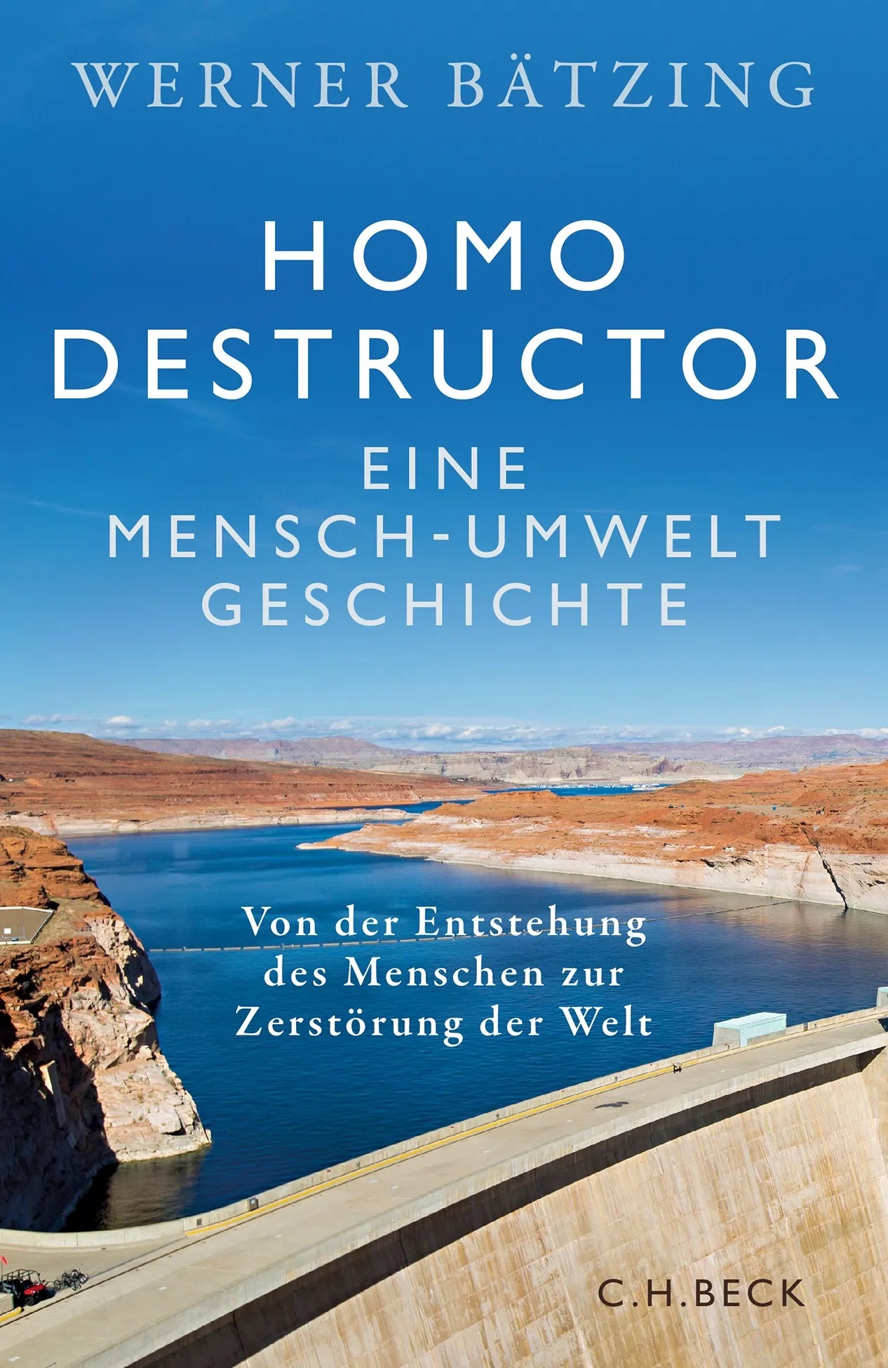 Buchcover von 'Homo destructor' - Gebundene Ausgabe von Werner Bätzing