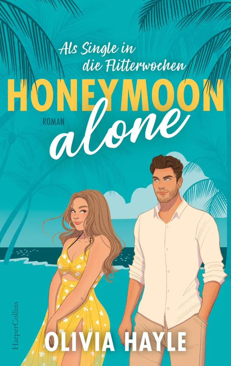 Cover: Honeymoon alone (E-Book) von Olivia Hayle