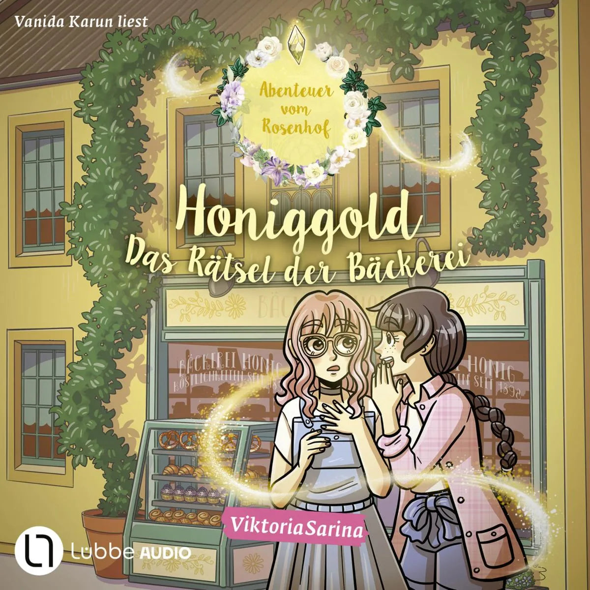 Cover: Honiggold - Das Rätsel der Bäckerei - Abenteuer vom Rosenhof (Hörbuch Download) von ViktoriaSarina
