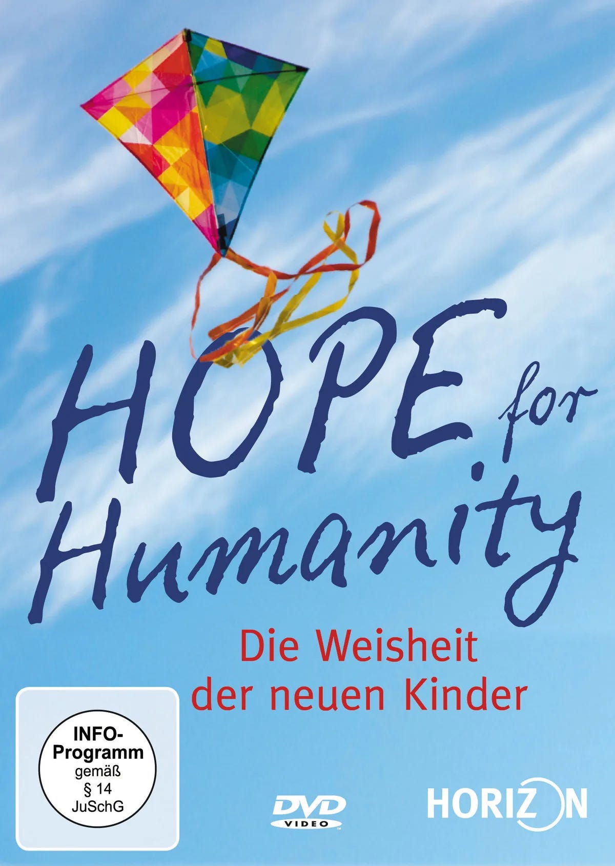 Hope for Humanity - Die Weisheit der neuen... - DVD