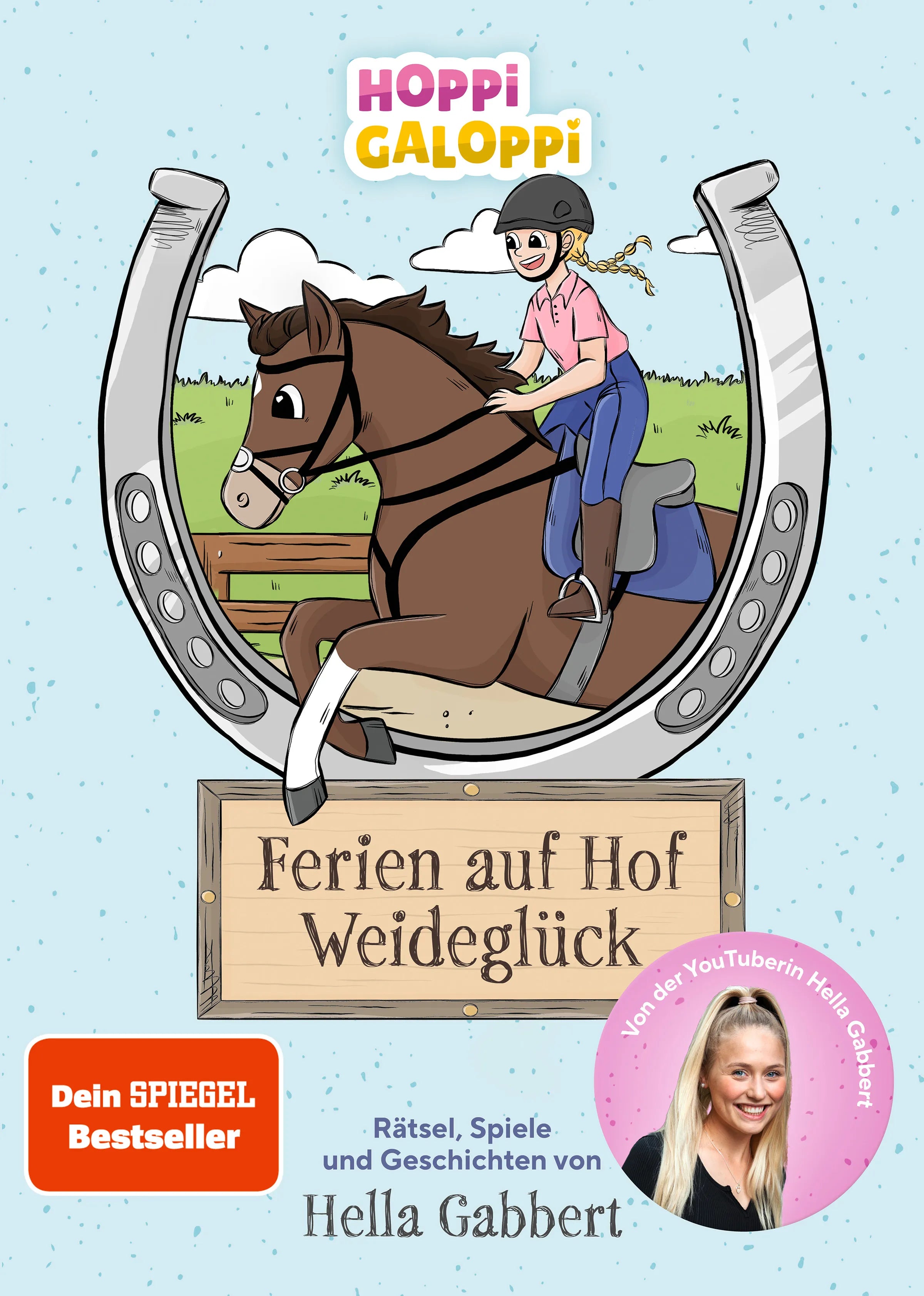 Hella Gabbert - HOPPi GALOPPi : Ferien auf Hof Weideglück
