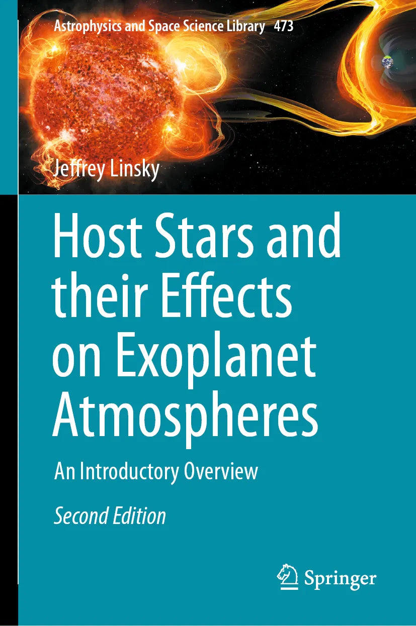 Cover: Host Stars and their Effects on Exoplanet Atmospheres (E-Book) von Jeffrey Linsky