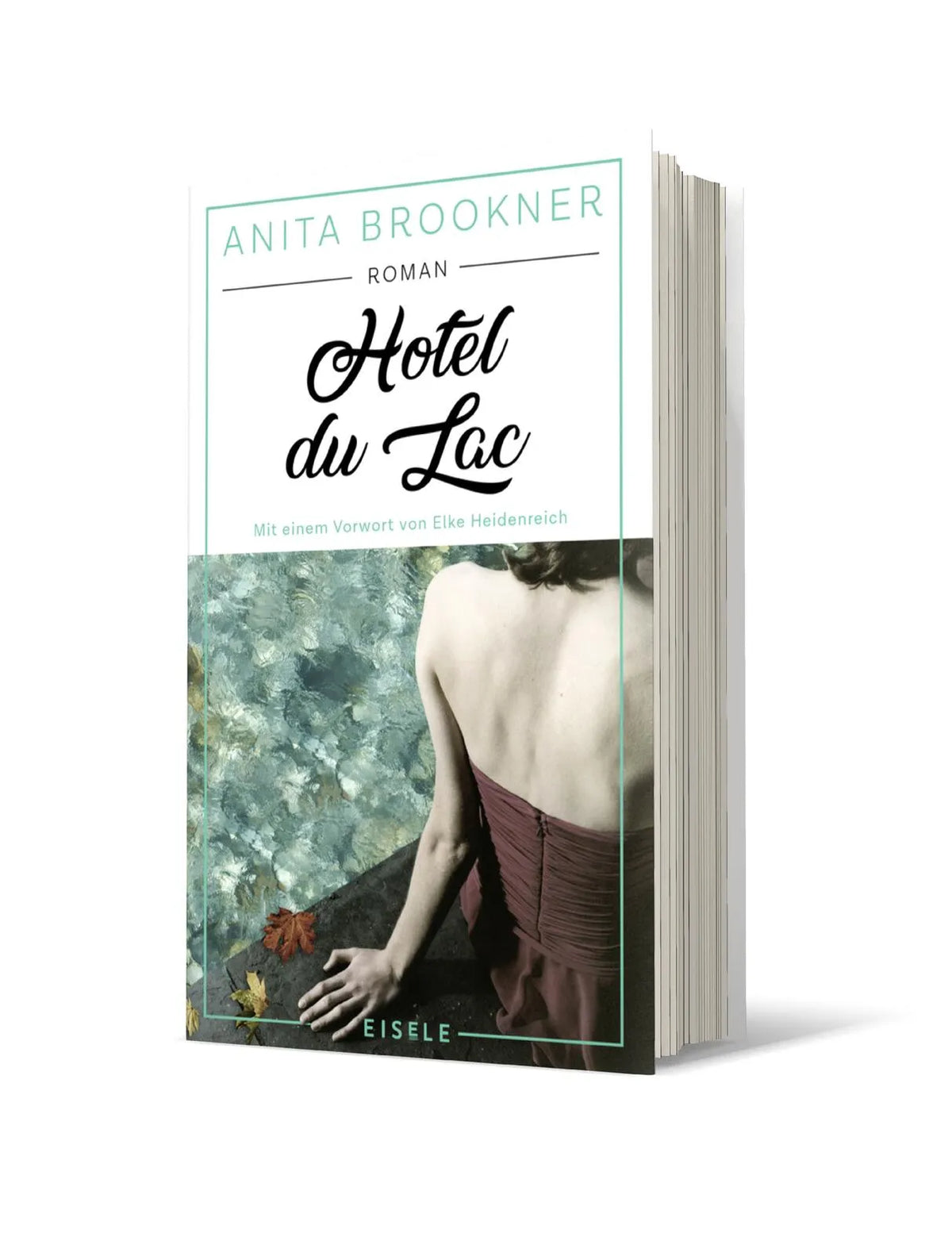 Buchcover von 'Hotel du Lac' - Gebundene Ausgabe von Anita Brookner