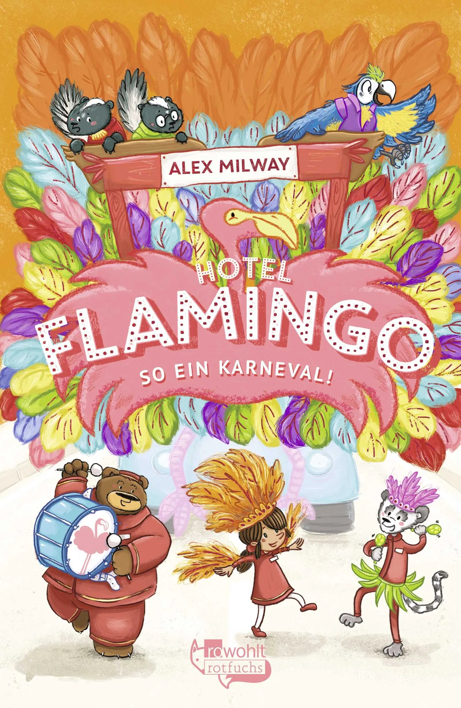 Buchcover von 'Hotel Flamingo: So ein Karneval!' - Gebundene Ausgabe von Alex Milway
