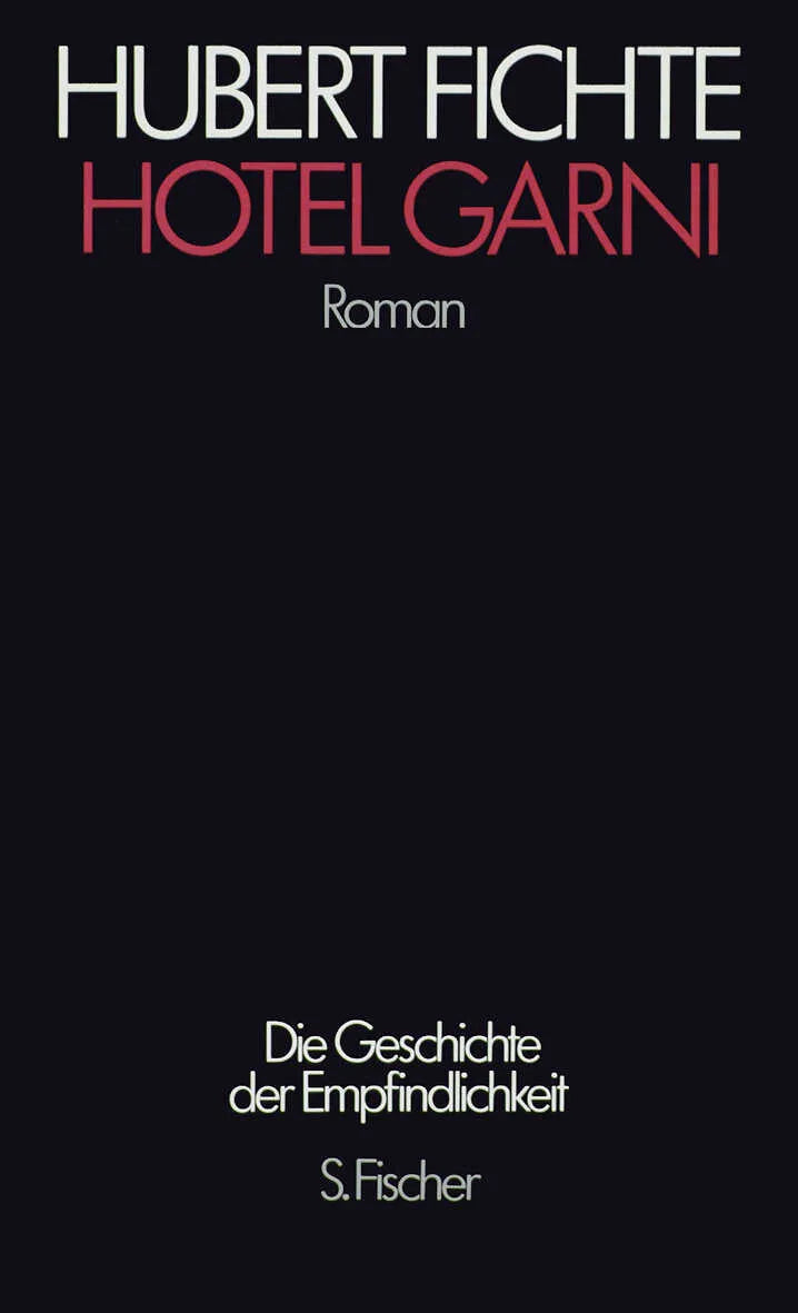 Buchcover von 'Hotel Garni' - Gebundene Ausgabe von Hubert Fichte