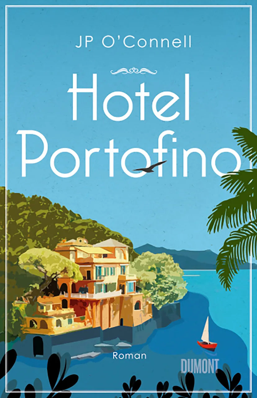 Buchcover von 'Hotel Portofino' - Gebundene Ausgabe von JP O'Connell