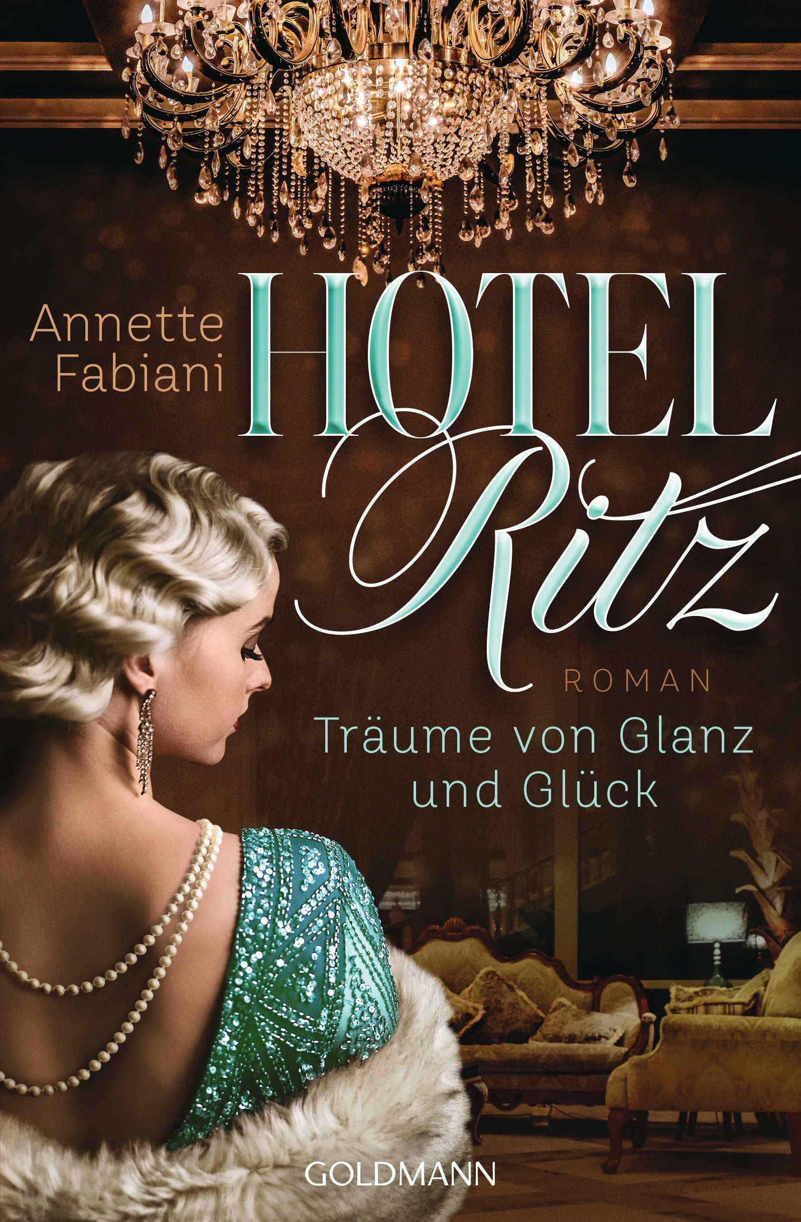 Cover: Hotel Ritz. Träume von Glanz und Glück (E-Book) von Annette Fabiani