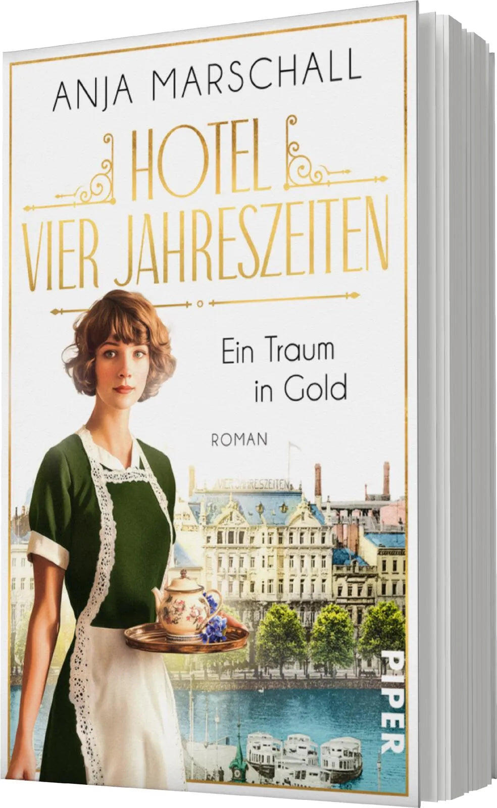 Anja Marschall - Hotel Vier Jahreszeiten – Ein Traum in Gold