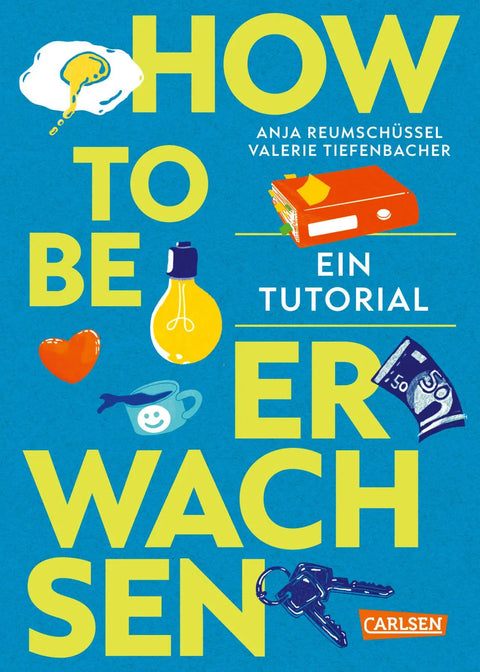 How to be erwachsen