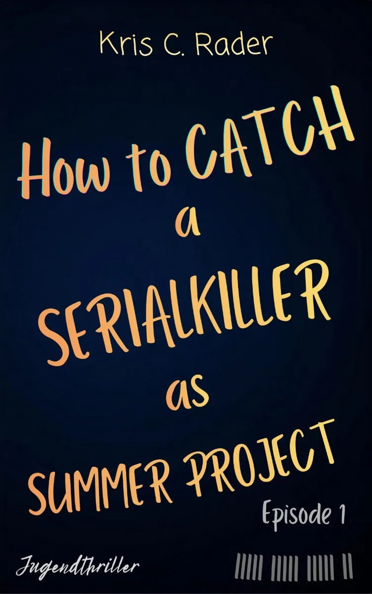 How to catch a Serialkiller as Summer Project