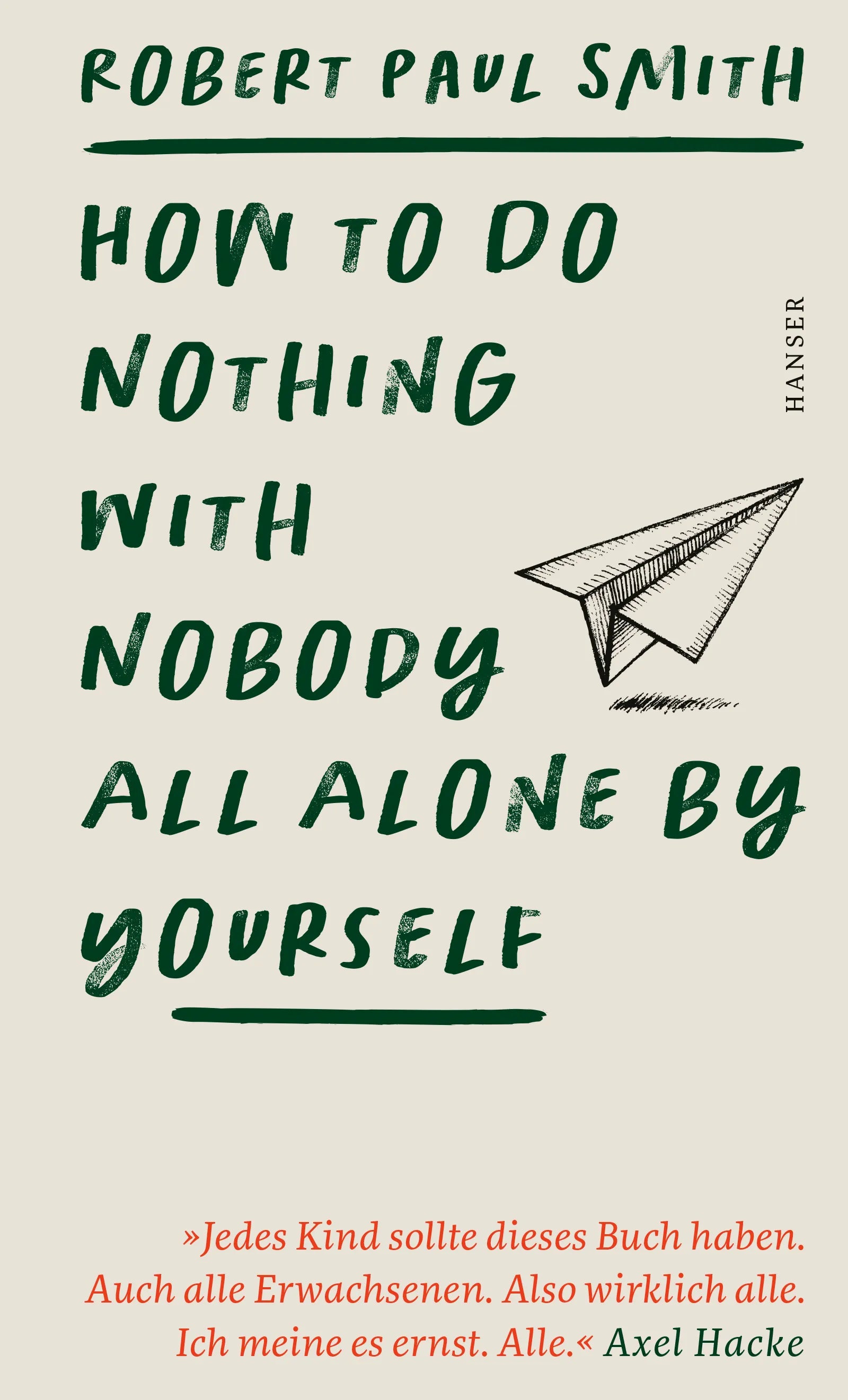Buchcover von 'How to Do Nothing with Nobody All Alone by Yourself' - Gebundene Ausgabe von Robert Paul Smith