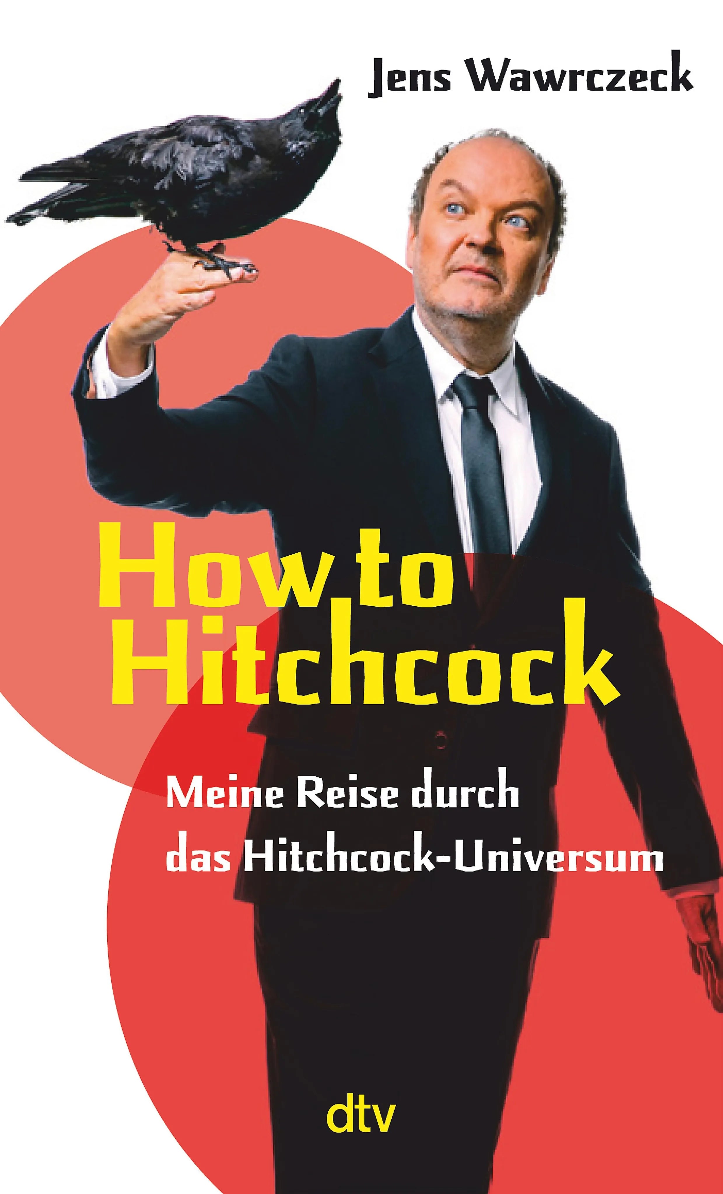 Cover: How to Hitchcock (E-Book) von Jens Wawrczeck