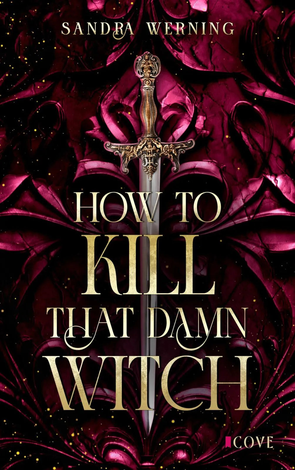 Cover: How to Kill That Damn Witch (Taschenbuch) von Sandra Werning