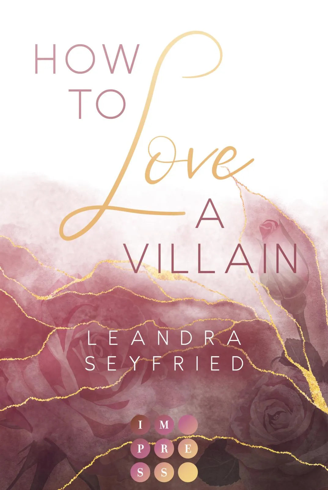 Buchcover von 'How to Love A Villain' - Taschenbuch von Leandra Seyfried