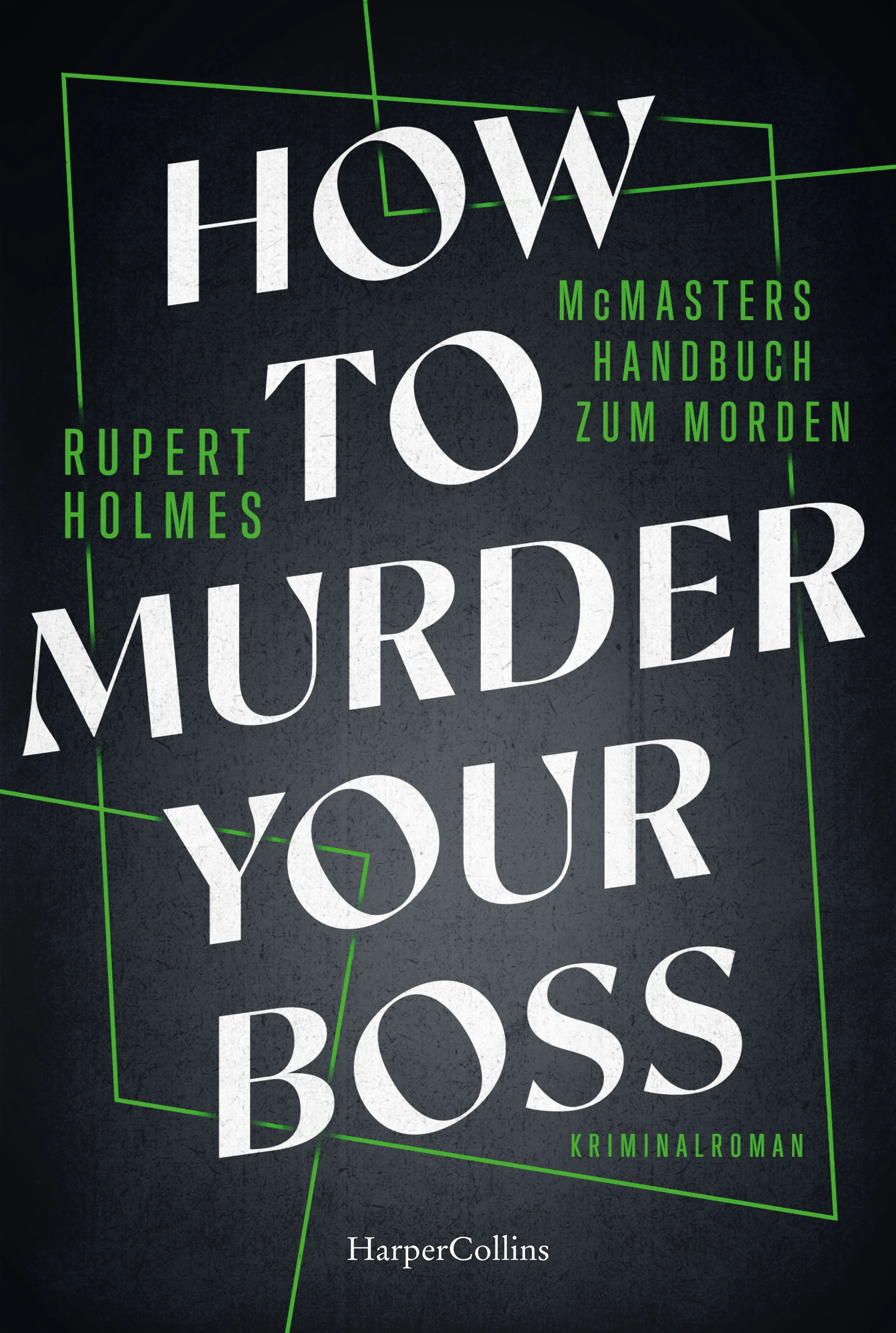 Buchcover von 'How to murder your Boss – McMasters Handbuch zum Morden' - Taschenbuch von Rupert Holmes