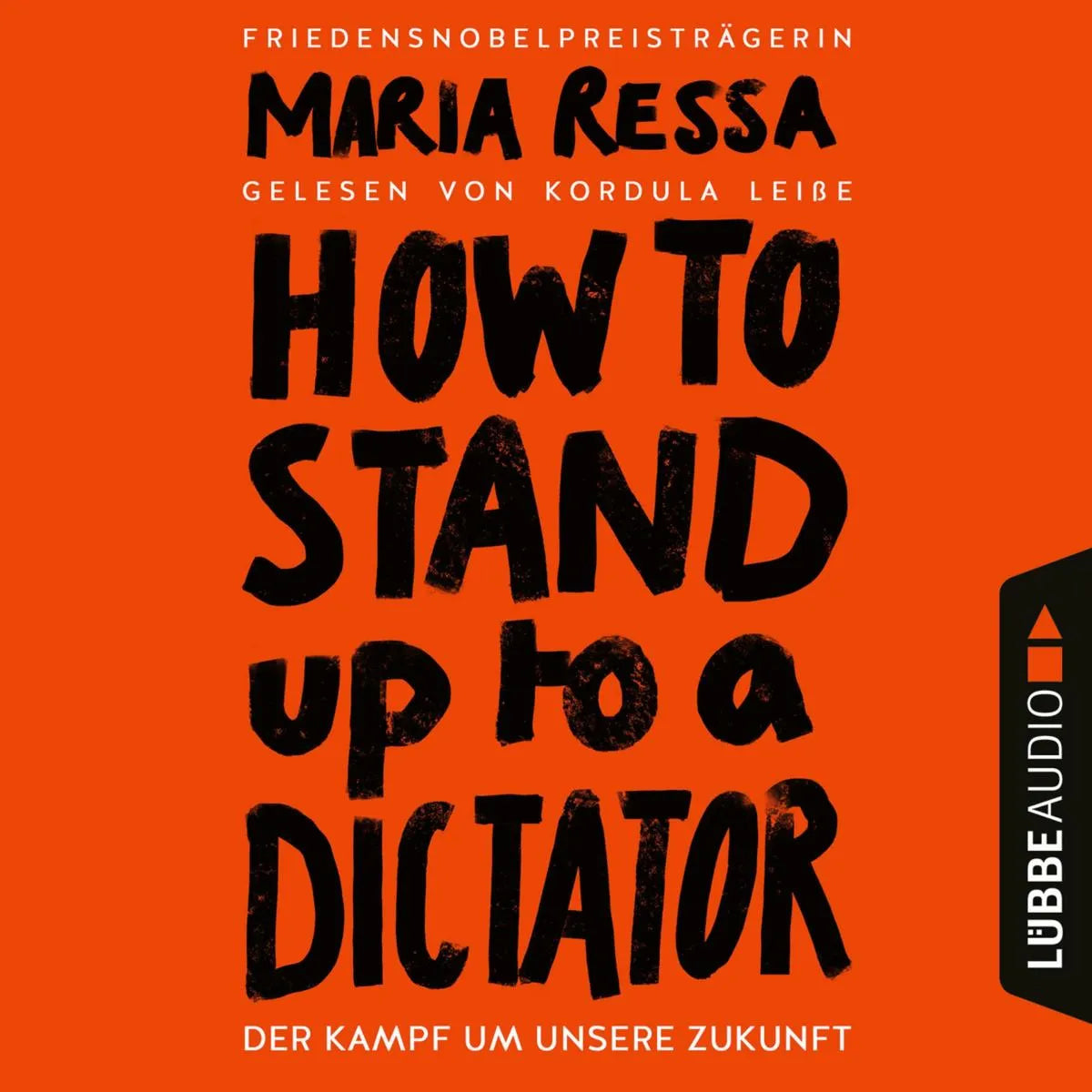 Cover: HOW TO STAND UP TO A DICTATOR (Hörbuch Download) von Maria Ressa