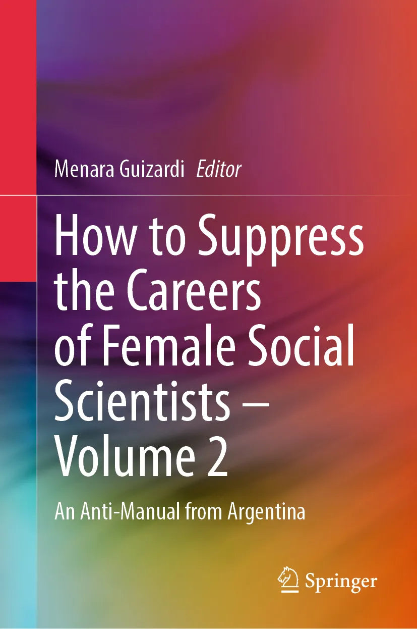 Cover: How to Suppress the Careers of Female Social Scientists – Volume 2 (E-Book)