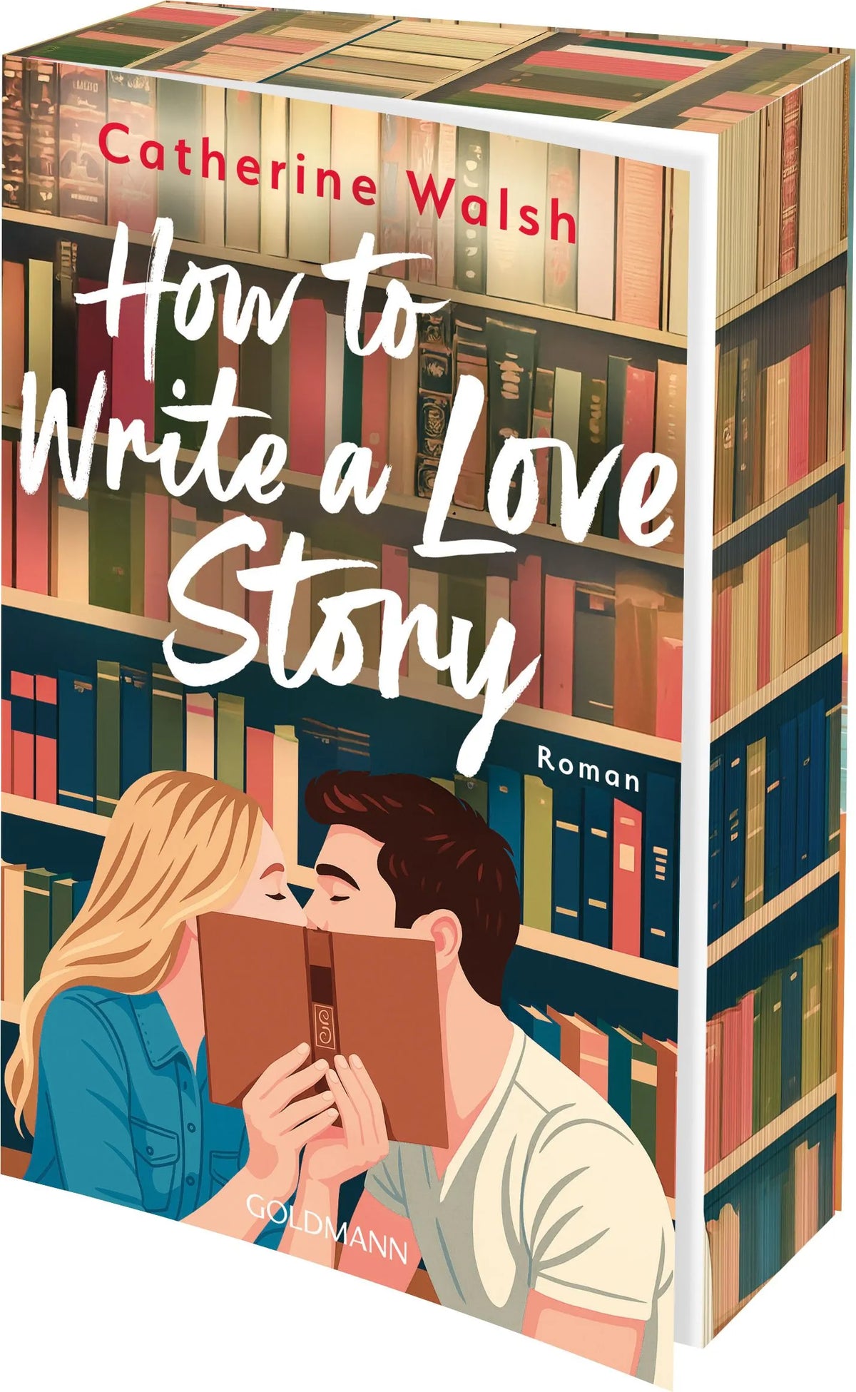 Cover: How to Write a Love Story (Paperback) von Catherine Walsh