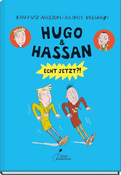 Buchcover von 'Hugo &amp; Hassan – Echt jetzt?!' - Gebundene Ausgabe von Kim Fupz Aakeson