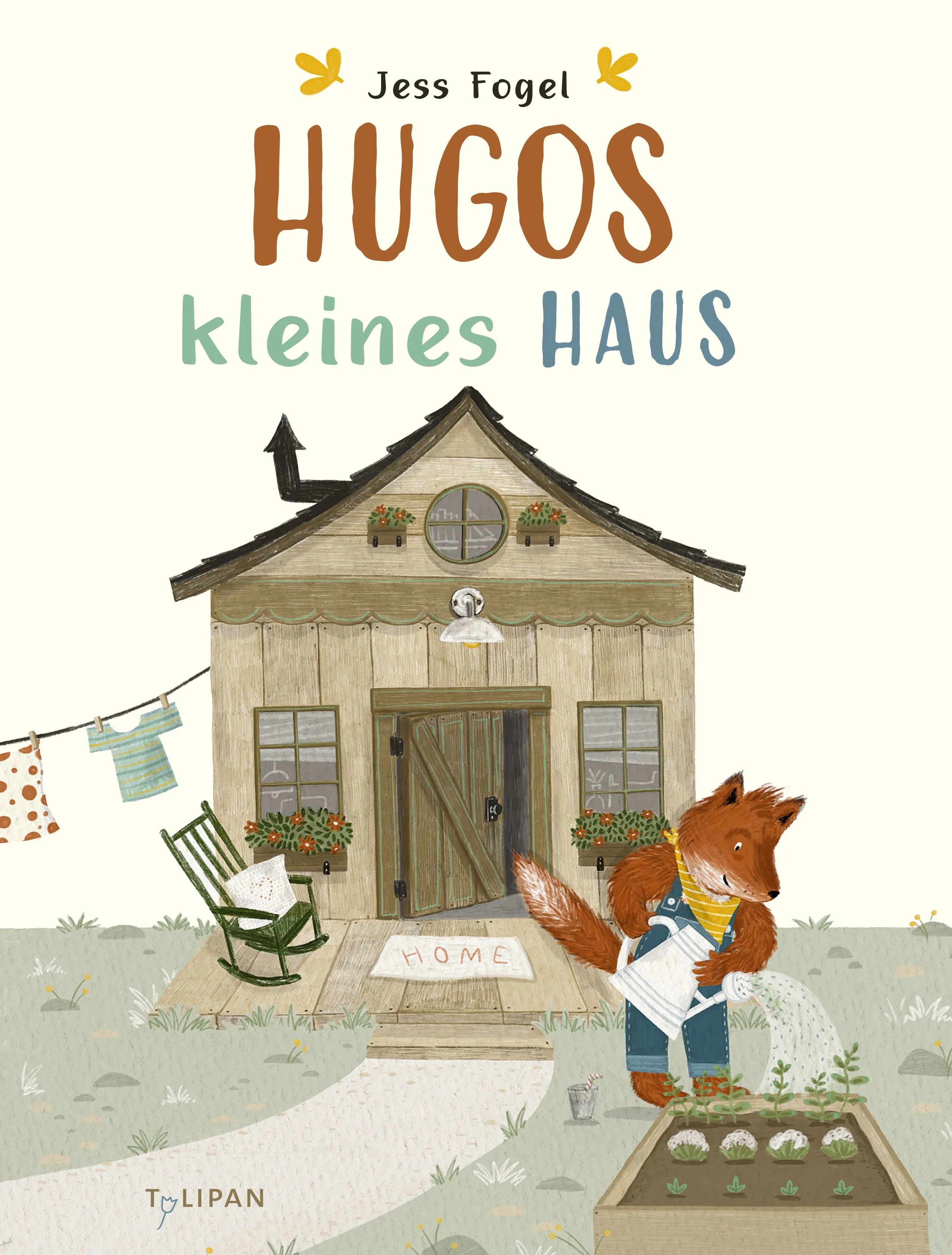 Cover: Hugos kleines Haus (Hardcover) von Jess Fogel