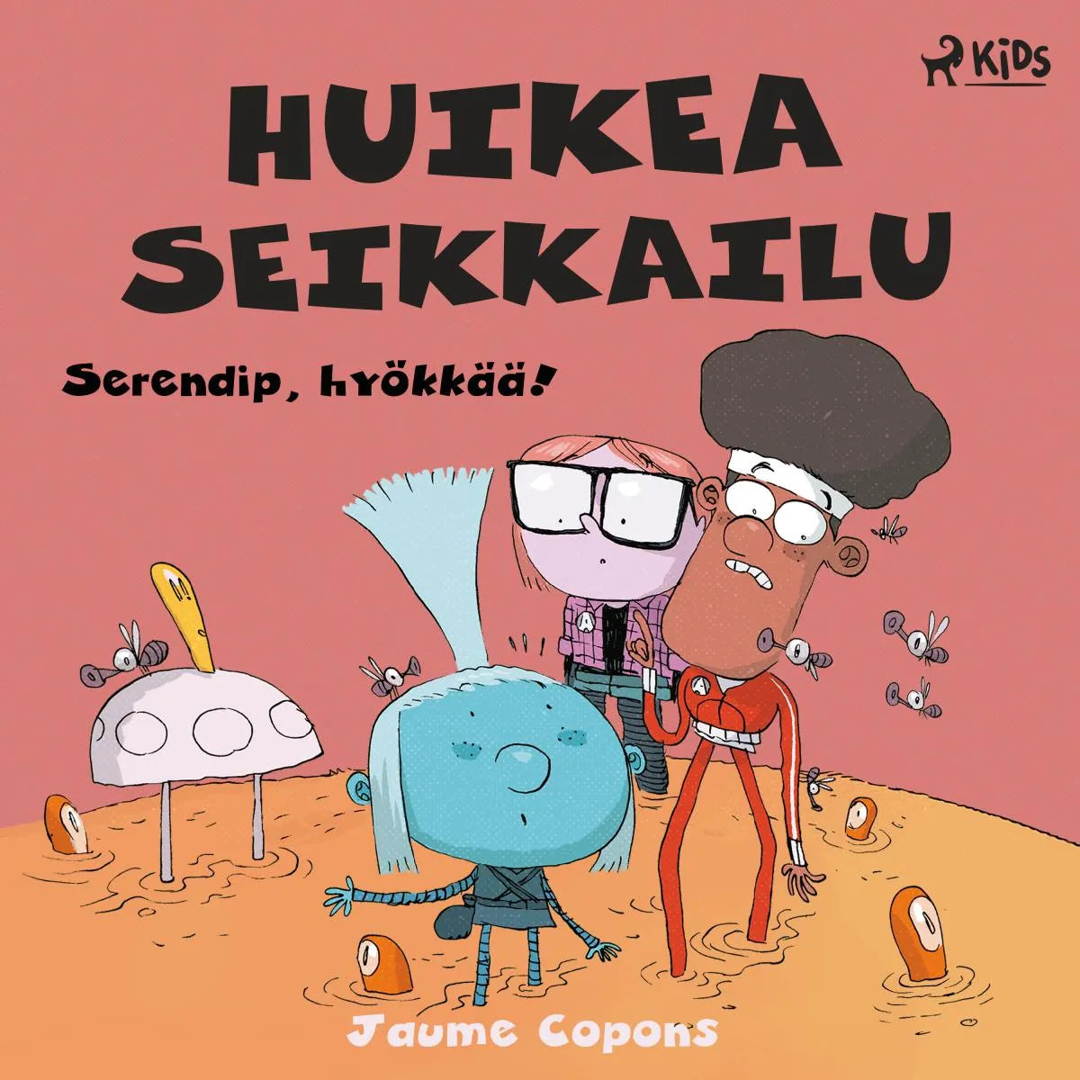 Cover: Huikea seikkailu 3: Serendip, hyökkää! (Hörbuch Download) von Jaume Copons