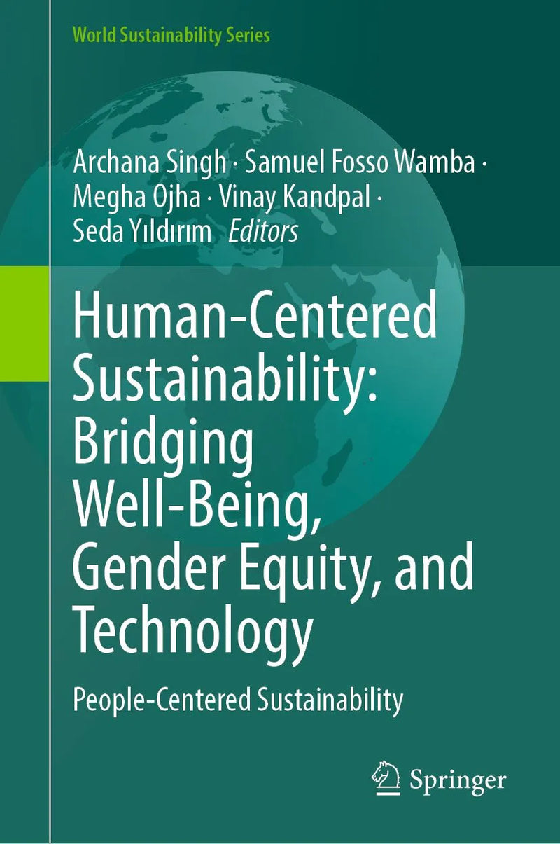 Human-Centered Sustainability: Bridging Well-Being, Gender Equity, and Technology