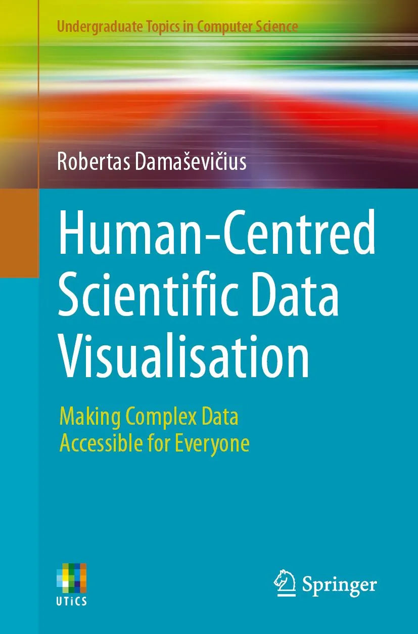 Cover: Human-Centred Scientific Data Visualisation (E-Book) von Robertas Damasevicius