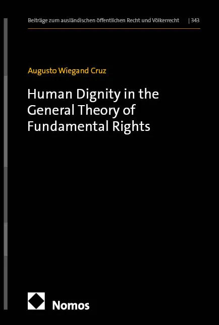 Cover: Human Dignity in the General Theory of Fundamental Rights (E-Book) von Augusto Wiegand Cruz