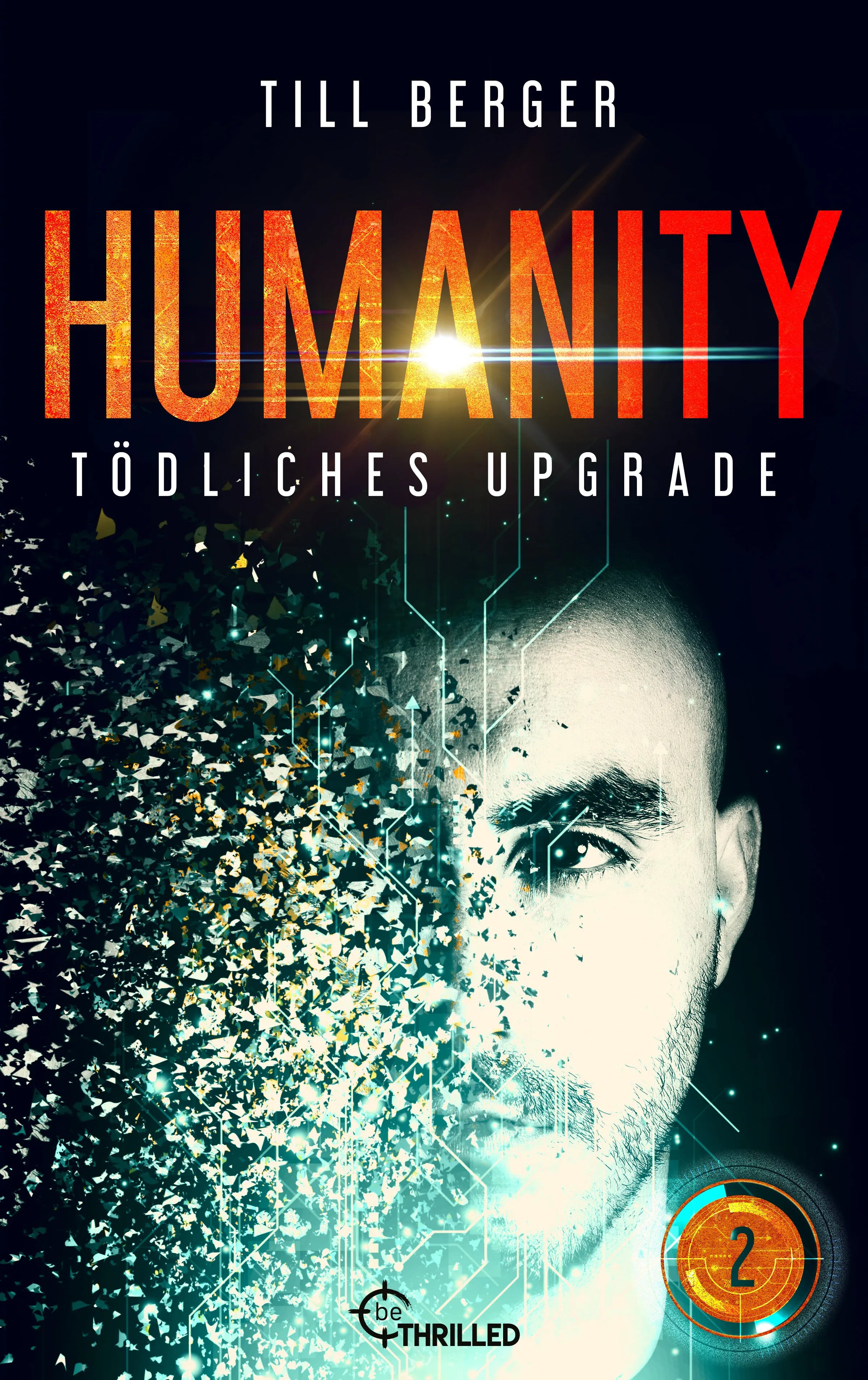 Cover: Humanity: Tödliches Upgrade - Folge 2 (E-Book) von Till Berger