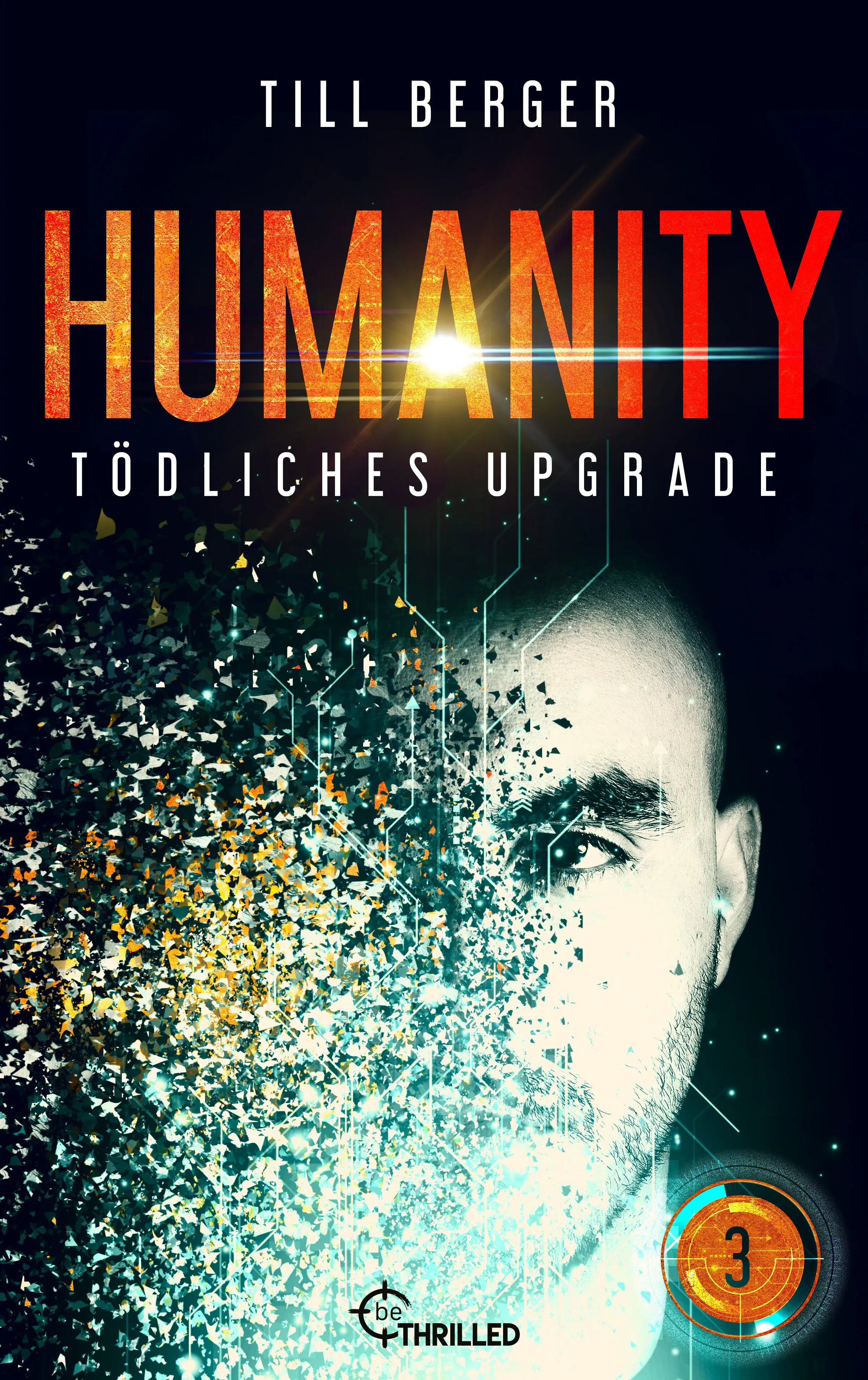 Cover: Humanity: Tödliches Upgrade - Folge 3 (E-Book) von Till Berger