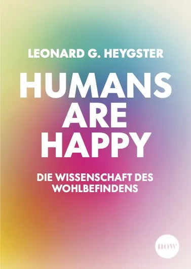 Cover: Humans are happy (Hardcover) von Leonard Gabriel Heygster