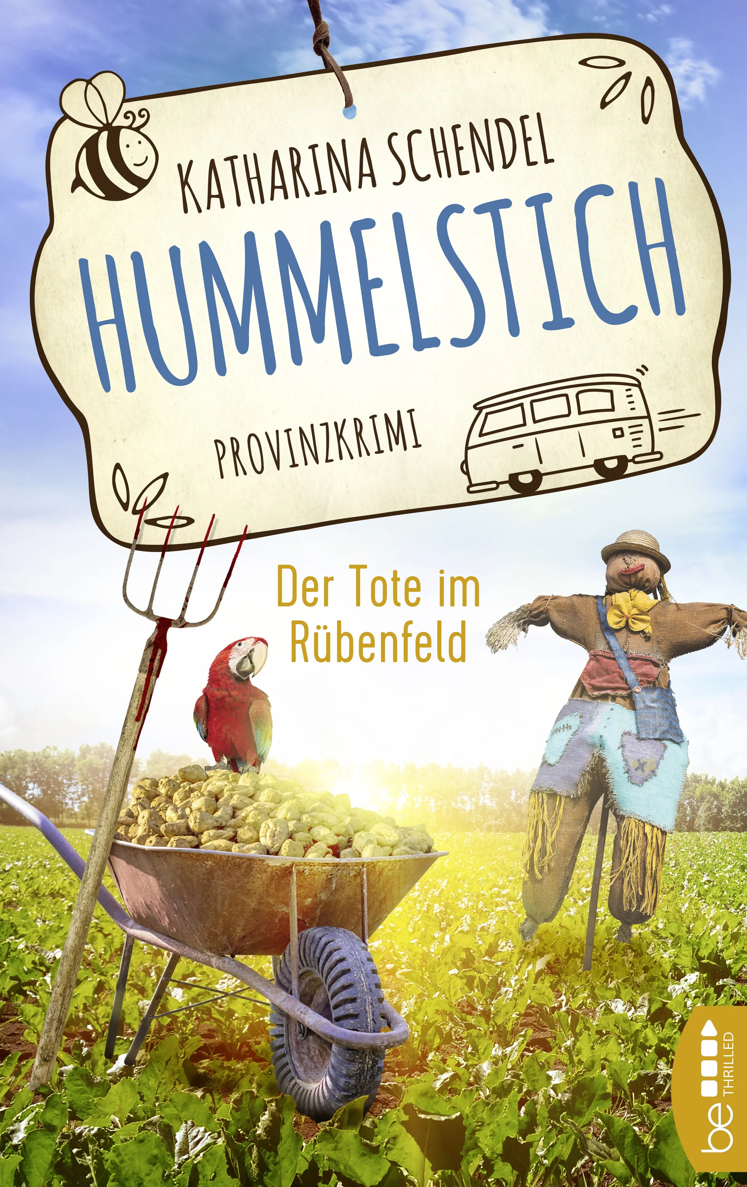 Buchcover von 'Hummelstich - Der Tote im Rübenfeld' - Taschenbuch von Katharina Schendel