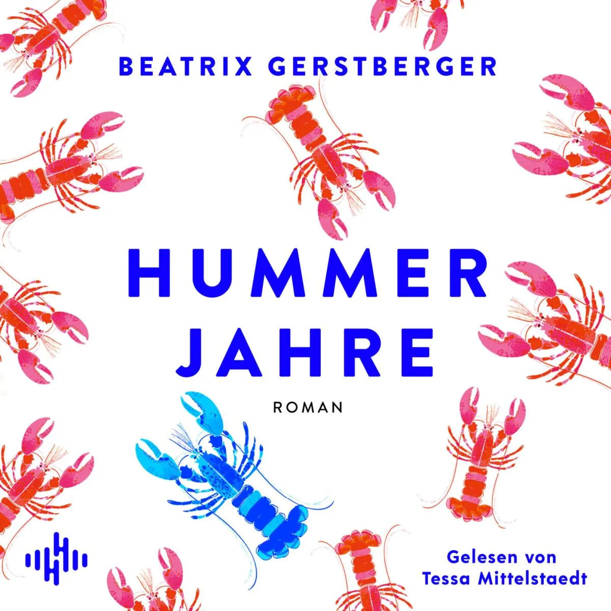 Cover: Hummerjahre (Hörbuch Download) von Beatrix Gerstberger