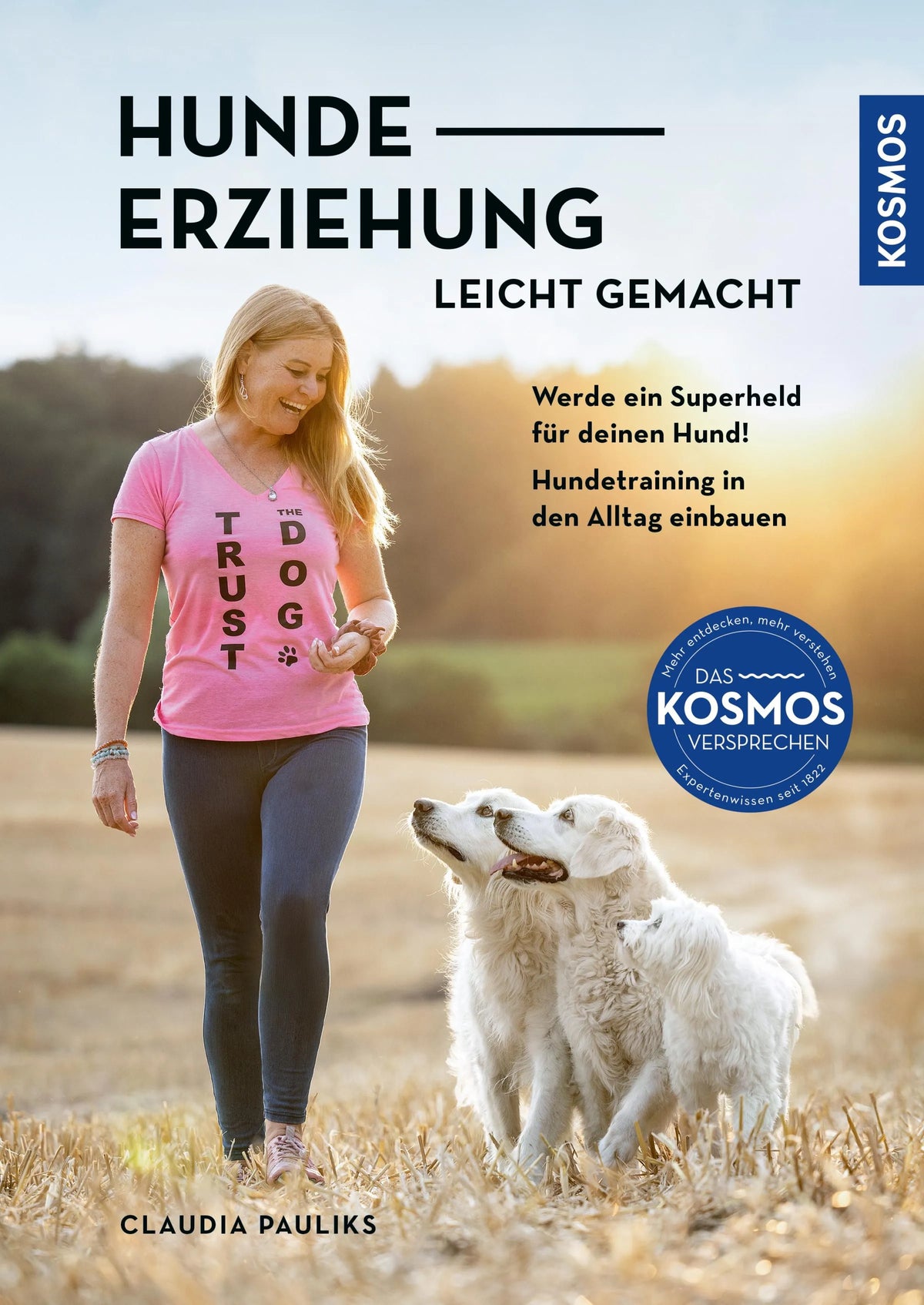Cover: Hundeerziehung leicht gemacht (E-Book) von Claudia Pauliks