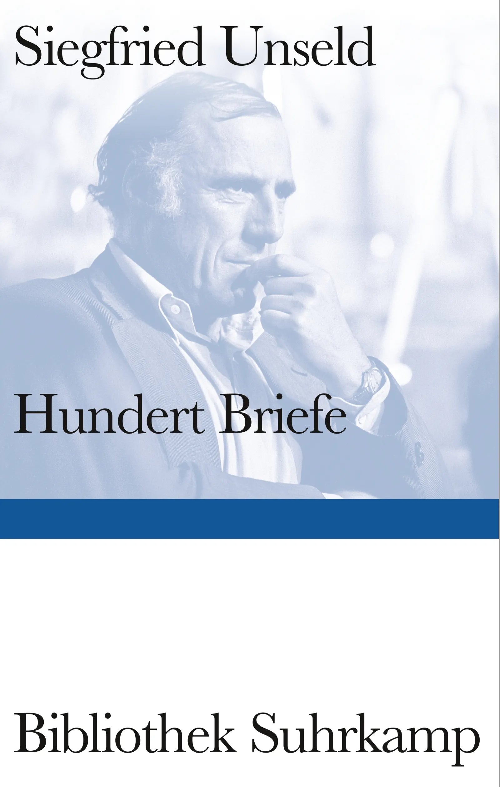 Cover: Hundert Briefe (E-Book) von Siegfried Unseld